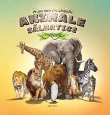 Prima mea enciclopedie - Animale salbatice foto