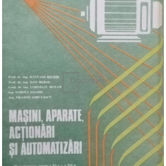 Nastase Bichir - Masini, aparate, actionari si automatizari (editia 1993)