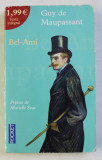 BEL-AMI par GUY DE MAUPASSANT , 2006