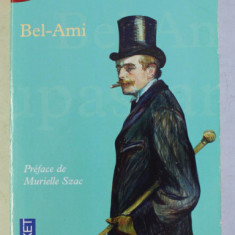 BEL-AMI par GUY DE MAUPASSANT , 2006