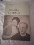 &quot;Nobletea Suferintei&quot;cu autograf