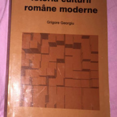 Istoria culturii romane moderne / Grigore Georgiu