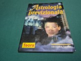ASTROLOGIA PREVIZIONALĂ * ALEXANDRU NICOLICI * 2003 * 4 2 10
