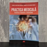 Camelia Cristina Diaconu; Mihnea-Alexandru Găman (coordonatori) - Practica medicală pentru studenții la medicină. Cazuri clinice