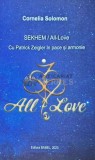 Sekhem / All-Love - Cornelia Solomon, 2023, Babel, Brosata, 165 pagini - Carte Spiritualitate, Stare Foarte Buna