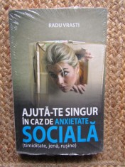 AJUTA-TE SINGUR IN CAZ DE ANXIETATE SOCIALA - Radu Vrasti IN TIPLA