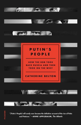 Putin&amp;#039;s People: How the KGB Took Back Russia and Then Took on the West foto