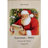 NE POVESTESTE... BUNICA-SOFIA TIMOFTE-267185