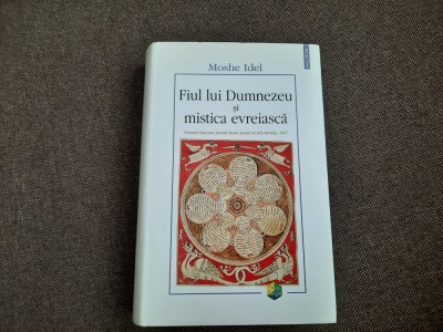 Moshe Idel - Fiul lui Dumnezeu si mistica evreiasca foto