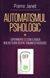 Automatismul psihologic (Vol. 1) - Paperback brosat - Pierre Janet - Herald