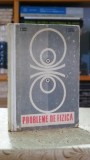 Probleme de fizica pentru licee - C. Maican, D. Tanase, V. Atanasiu