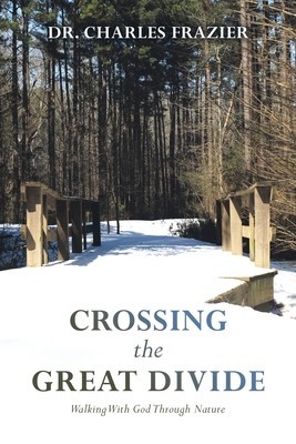 Crossing the Great Divide: Walking with God Through Nature foto