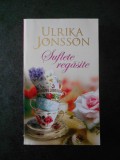 ULRIKA JONSSON - SUFLETE REGASITE