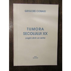 TUMORA SECOLULUI XX, PAGINI DINTR-UN SERTAR -GRIGORE COBAIU, 1997
