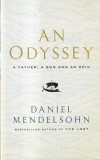 Daniel Mendelsohn - An Odyssey: A father, a Son and a Epic