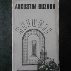 Augustin Buzura - Refugii