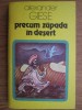 Alexander Giese - Precum zapada in desert. Un roman despre Omar Khayyam (1983)