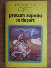 Alexander Giese - Precum zapada in desert. Un roman despre Omar Khayyam (1983)