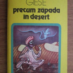 Alexander Giese - Precum zapada in desert. Un roman despre Omar Khayyam (1983)