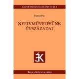 Nyelvművel&eacute;s&uuml;nk &eacute;vsz&aacute;zadai - F&aacute;bi&aacute;n P&aacute;l