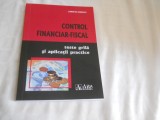 CONTROL FINANCIAR FISCAL .TESTE GRILA SI APLICATII PRACTICE- LUMINITA IONESCU