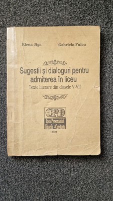 SUGESTII SI DIALOGURI PENTRU ADMITEREA IN LICEU - Jiga, Fulea foto