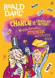 Roald Dahl&#039;s Charlie and the Chocolate Factory Whipple-Scrumptious Sticker Activity Book | Roald Dahl