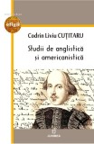 Studii de anglistica si americanistica | Codrin Liviu Cutitaru, 2024, Junimea