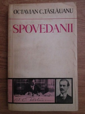 OCTAVIAN C. TASLAUANU - SPOVEDANII foto