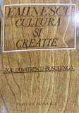 Eminescu Cultura si Creatie - Zoe Dumitrescu-Busulenga, Editura Eminescu 1976, Biografii, Memorii si Jurnale, 308 pagini