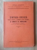 Nicolae I. Ștefănescu - Sintaxa greacă paralel aplicată la Xenophon și Noul Testament și urmată de morfologie (1937)