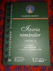 Istoria romanilor - volumul 2 / Academia Romana, an 2018 , 602 pagini + planse(coordonator:Dan Berindei in colaborare cu Dorina Rusu )//