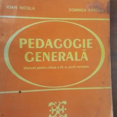 Pedagogie generala. Manual pentru clasa a IX-a, scoli normale- Ioan Nicola, Domnica Farcas