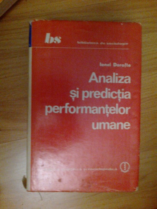 i Analiza Si Predictia Performantelor Umane - Ionel Dorofte