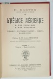 L ' HELICE AERIENNE , A PAS CONSTANT , A PAS VARIABLE par R. GASTOU , 1930