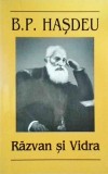 Bogdan Petriceicu Hasdeu - Razvan si Vidra