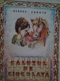 George Zarafu - Calutul de ciocolata (Editia: 1989)