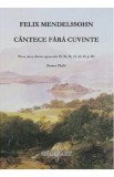 Cantece fara cuvinte - Felix Mendelssohn