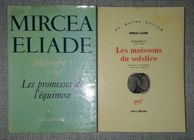 M. Eliade - M&amp;eacute;moire I-II (Les promesses de l&amp;#039;&amp;eacute;quinoxe, Les moissons du solstice) foto