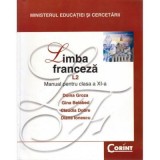 Manual Limba franceza Limba 2 pentru clasa a 11-a filiera teoretica si vocationala - Doina Groza