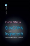 Shaorma cu inghetata - Oana Ninica