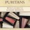 Meet the Puritans: With a Guide to Modern Reprints