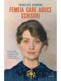 Cumpara ieftin Femeia care aduce scrisori/Francesca Giannone
