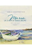 Marea la 2 Mai si Vama Veche Vol.1 - Aurelia Stoie Marginean