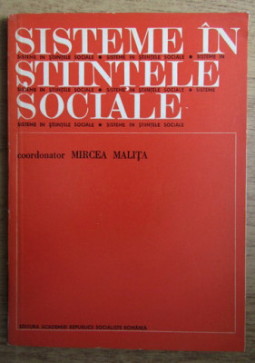 Sisteme in stiintele sociale/ Mircea Malita (coord.) foto
