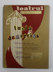 REVISTA TEATRUL - CUPRINS : LUCIA DEMETRIUS , 4 PIESE : INTOARCEREA DIN VIS , GRADINA LUI DUMNEZEU , PRIETENII , INTALNIREA PESTE ANI , 1962 - 1964, foto