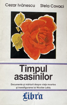 TIMPUL ASASINILOR de CEZAR IVANESCU , 1997 foto
