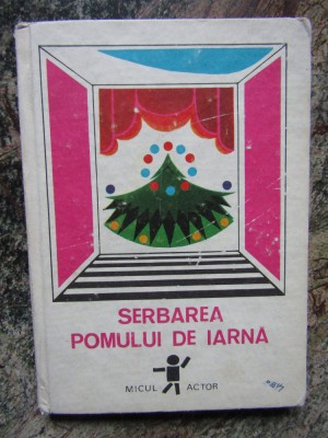 Serbarea pomului de iarna. Teatru si poezii pentru copii - Epoca de Aur foto