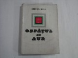OSPATUL DE AUR - STEFAN ROLL