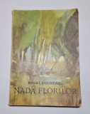 Nada florilor &ndash; Aut. Mihail Sadoveanu, Ilustr. N. Hilohi, Ed. Tineretului, 1968